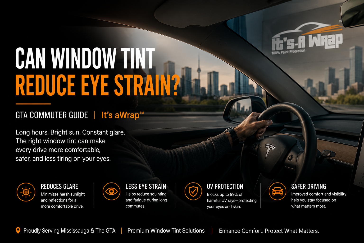 Driver inside a tinted Tesla commuting through the GTA with Toronto skyline in the background, promoting window tint benefits for reducing glare and eye strain.